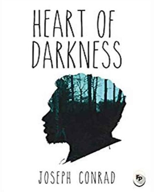 Heart of Darkness by Joseph Conrad